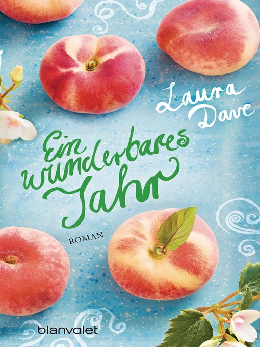 Title details for Ein wunderbares Jahr by Laura Dave - Available
